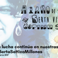   Hoy, 2 de marzo, se cumple un año del asesinato de nuestra compañera Berta Cáceres, lidereza del COPINH (Consejo Cívico de Organizaciones Populares e Indígenas de Honduras), y del intento de asesinato del compañero Gustavo Castro, miembro de Otros Mundos Chiapas AC. Hoy, a […]