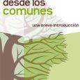 Compartimos el libro Pensar desde los comunes de David Bollier* traducido por Guerrilla Translation y editado colarativamente bajo Licencia de Producción de Pares (P2P)** por Sursiendo en México, Traficantes de Sueños en el Estado Español, Cornucopia en Perú, Tinta Limón desde Argentina. ¿Qué son los comunes? “Las mujeres de Erakulapally, un pequeño pueblo a dos horas […]
