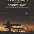 Desde Ecologistas en Acción han puesto a disposición la segunda edición del libro En la espiral de la energía de Ramón Fernández Durán y Luis González Reyes. El libro puede ser descargado libremente, pero también llaman a quienes puedan hacerlo, que lo adquieran en físico. Pueden […]